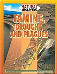 Famine, Drought, and Plagues (Hardcover)