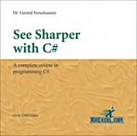 See Sharper with C# (CD-ROM)