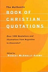 The Authentic Book of Christian Quotations (Paperback)