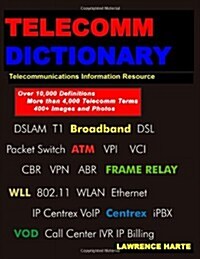 Telecom Dictionary, PSTN, Pbx, Datacom, Broadband, IP Telephony and Iptv (Paperback)