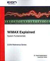 Wimax Explained; System Fundamentals (Paperback)