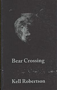 Bear Crossing (Paperback)