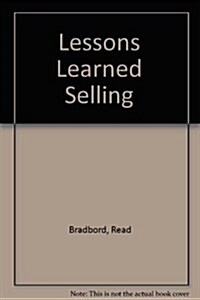 Lessons Learned Selling (Hardcover)