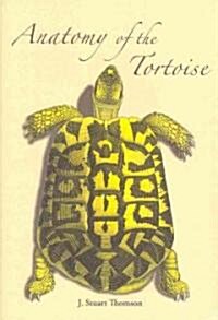 The Anatomy of the Tortoise (Hardcover)