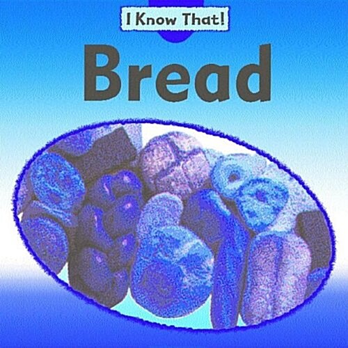 Bread (Library)