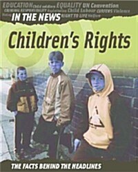 Childrens Rights (Library Binding)