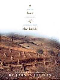 A Love of the Land: Selected Writings of John Fraser Hart (Hardcover)