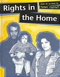 Rights in the Home (Library Binding, First)