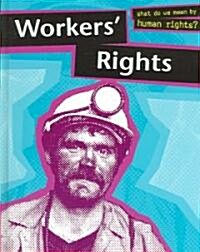 Workers Rights (Library Binding)