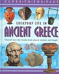 Everyday Life in Ancient Greece (Library)