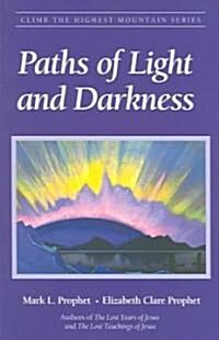 Paths of Light and Darkness: The Everlasting Gospel (Paperback)