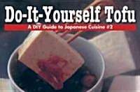 Do-It-Yourself Tofu (Paperback)