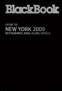 BlackBook Guide to New York 2009 (Paperback)