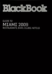 BlackBook Guide 2009 to Miami (Paperback)