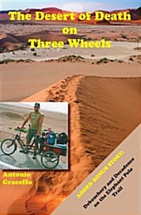 The Desert of Death on Three Wheels (Paperback)