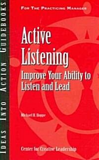 Active Listening: Improve Your Ability to Listen and Lead (Paperback)