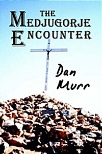 The Medjugorje Encounter (Paperback)