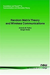 Random Matrix Theory and Wireless Communications (Paperback)