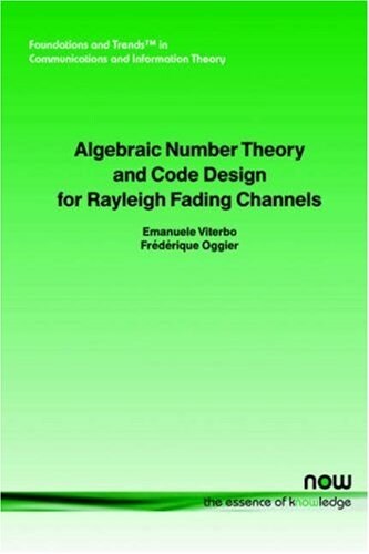 Algebraic Number Theory and Code Design for Rayleigh Fading Channels (Paperback)