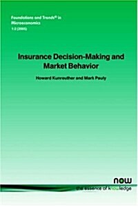 Insurance Decision Making and Market Behavior (Paperback)