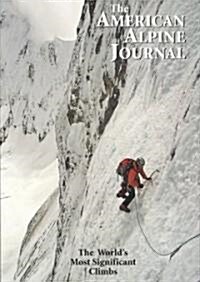 American Alpine Journal: The Worlds Most Significant Climbs (Paperback, 2008)