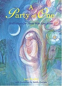 A Party of One: Meditations for Those Who Live Alone: Meditations for Those Who Live Alone (Paperback)