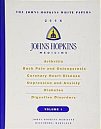 Johns Hopkins White Papers 2006, Vol.I (Hardcover)