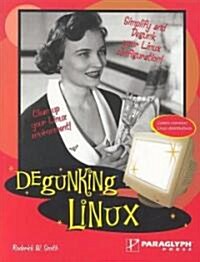 Degunking Linux (Paperback)