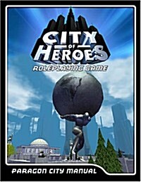 City of Heroes Rpg Paragon City Operating Manual (Hardcover)