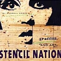Stencil Nation: Graffiti, Community, and Art (Paperback)