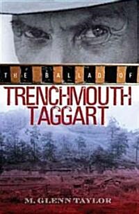 The Ballad of Trenchmouth Taggart (Paperback)
