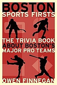 Boston Sports Firsts (Paperback)