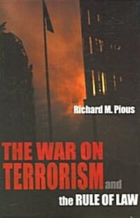 The War on Terrorism And the Rule of Law (Paperback, 2nd)