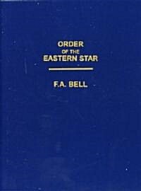 Order of the Eastern Star (Paperback, New, Revised)