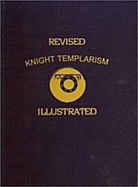 Knight Templarism (Paperback, Revised)