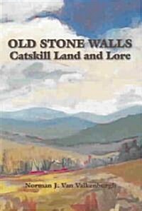 Old Stone Walls (Paperback)