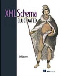 Xml Schema Elucidated (Paperback)