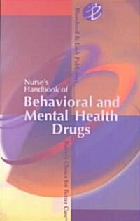 Nurses Handbook of Behavioral and Mental Health Drugs (Paperback)