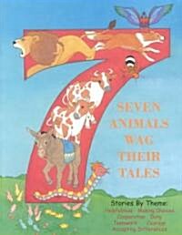 Seven Animals Wag Their Tales (Paperback)