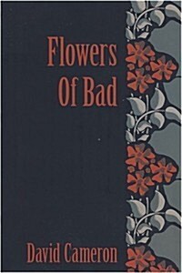 Flowers of Bad (Paperback)