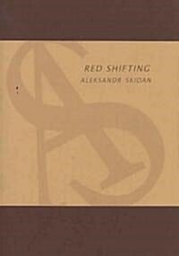 Red Shifting (Paperback, Bilingual)