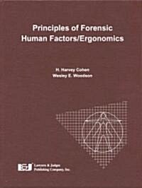 Principles of Forensic Human Factors/Ergonomics (Hardcover)