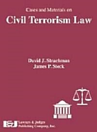 Cases and Materials on Civil Terrorism Law (Paperback)