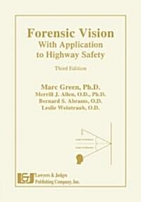 Forensic Vision: With Application to Highway Safety [With CDROM] (Hardcover, 3)