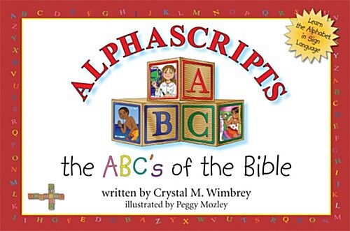 Alphascripts: The ABCs of the Bible (Hardcover)