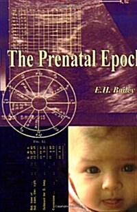 The Prenatal Epoch (Paperback)