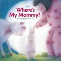 Where's My Mommy? (School & Library)