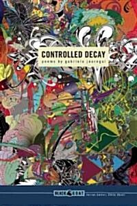 Controlled Decay (Paperback)