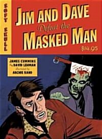 Jim and Dave Defeat the Masked Man (Paperback)