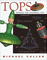 Tops: Making the Universal Toy (Paperback)